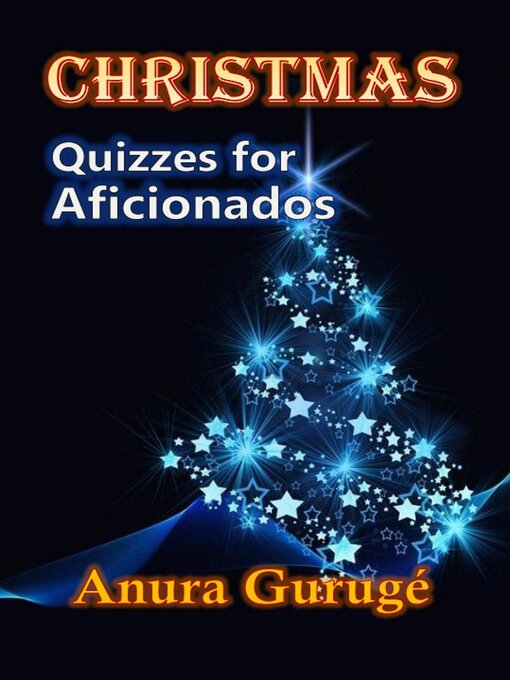 Title details for Christmas — Quizzes for Aficionados by Anura Guruge - Available